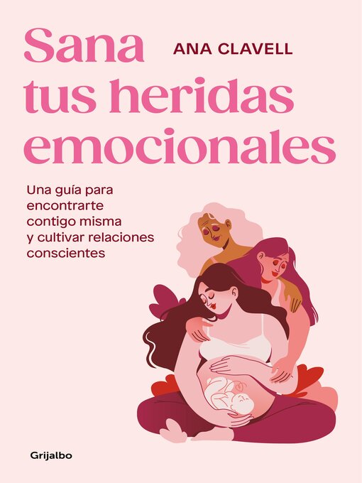 Title details for Sana tus heridas emocionales by Ana Clavell - Available